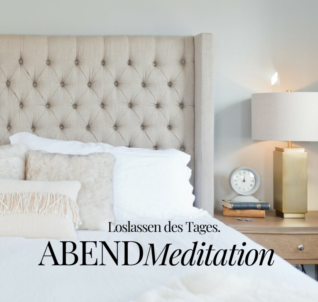 Abendmeditation, zum Loslassen des Tages, mit Vily Bergen