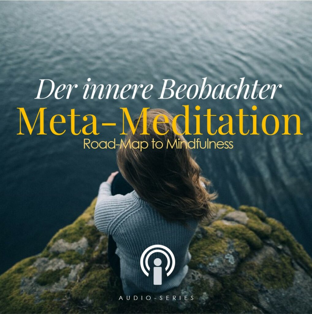 Der innere Beobachter, Meta Meditation von Vily Bergen für My Little Meditation